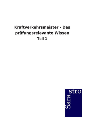 Kraftverkehrsmeister - Das prüfungsrelevante Wissen