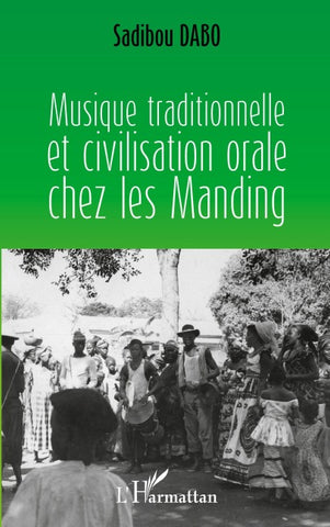 Musique traditionnelle et civilisation orale chez les Manding