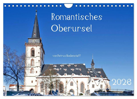 Romantisches Oberursel von Petrus Bodenstaff (Wandkalender 2026 DIN A4 quer), CALVENDO Monatskalender