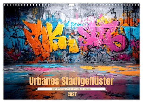 Urbanes Stadtgeflüster (Wandkalender 2027 DIN A3 quer), CALVENDO Monatskalender