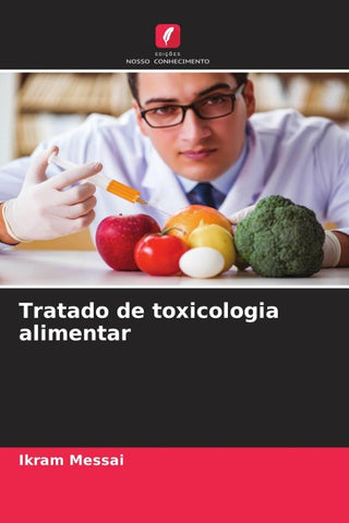 Tratado de toxicologia alimentar
