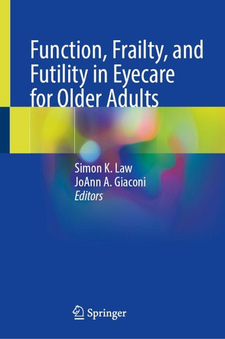 Function, Frailty, and Futility in Eyecare for Older Adults
