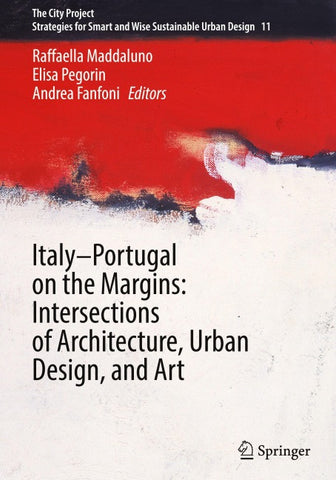 Italy–Portugal on the Margins: Intersections of Architecture, Urban Design, and Art