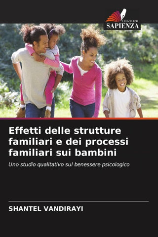 Effetti delle strutture familiari e dei processi familiari sui bambini