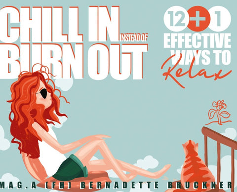 Chill-in instead burn-out