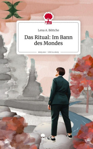 Das Ritual: Im Bann des Mondes. Life is a Story - story.one