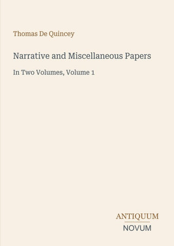 Narrative and Miscellaneous Papers