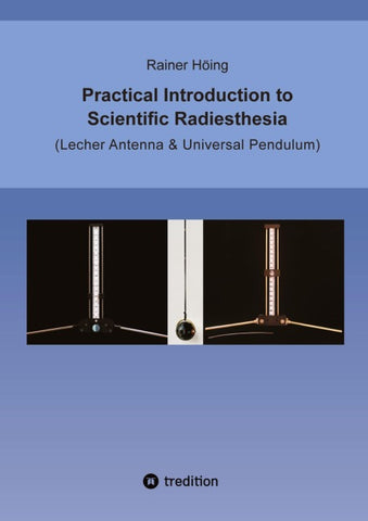 Practical Introduction to Scientific Radiesthesia