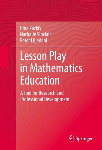 Lesson Play in Mathematics Education: