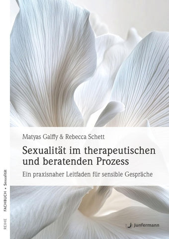 Sexualität im therapeutischen und beratenden Prozess