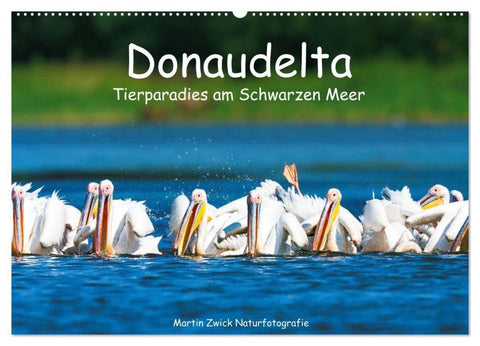 Donaudelta - Tierparadies am Schwarzen Meer (Wandkalender 2027 DIN A2 quer), CALVENDO Monatskalender