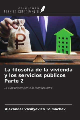 La filosofía de la vivienda y los servicios públicos Parte 2