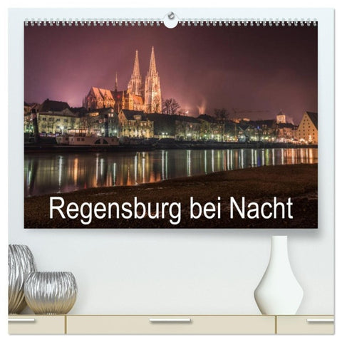 Regensburg bei Nacht (hochwertiger Premium Wandkalender 2027 DIN A2 quer), Kunstdruck in Hochglanz