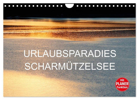 Urlaubsparadies Scharmützelsee (Wandkalender 2027 DIN A4 quer), CALVENDO Monatskalender