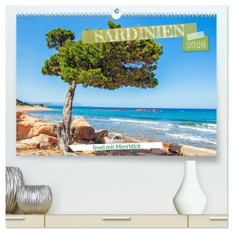 Sardinien Insel mit Meerblick (hochwertiger Premium Wandkalender 2026 DIN A2 quer), Kunstdruck in Hochglanz