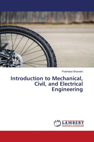 Introduction to Mechanical, Civil, and Electrical Engineering