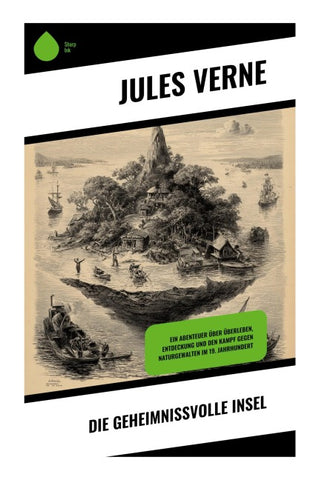 Die geheimnißvolle Insel