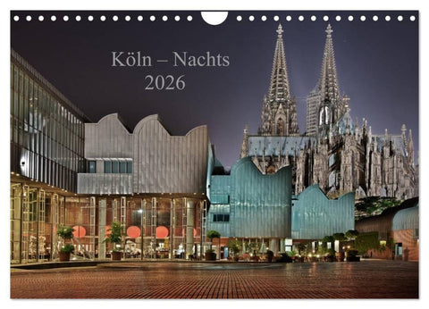 Köln - Nachts 2026 (Wandkalender 2026 DIN A4 quer), CALVENDO Monatskalender