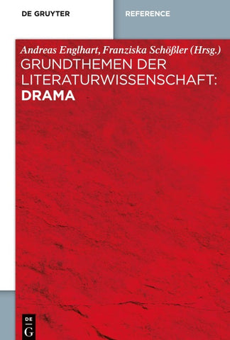 Grundthemen der Literaturwissenschaft: Drama