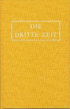 Die Dritte Zeit. Wiederkunft des Herrn - Das Zeitalter des Heiligen Geistes