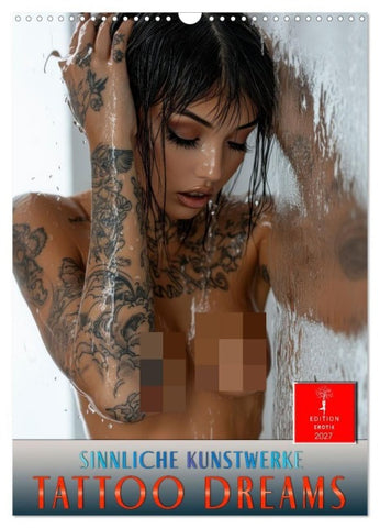 Tattoo Dreams - Sinnliche Kunstwerke (Wandkalender 2027 DIN A3 hoch), CALVENDO Monatskalender