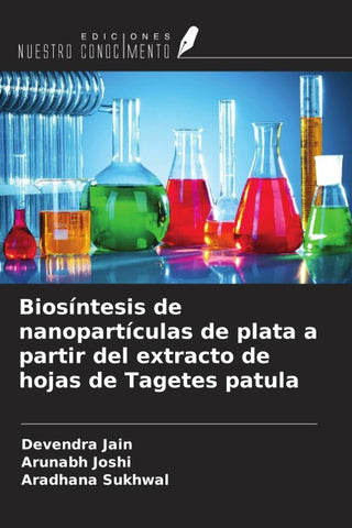 Biosíntesis de nanopartículas de plata a partir del extracto de hojas de Tagetes patula