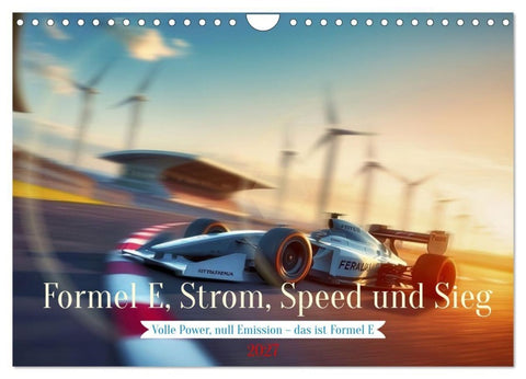 Formel E, Strom, Speed und Sieg (Wandkalender 2027 DIN A4 quer), CALVENDO Monatskalender