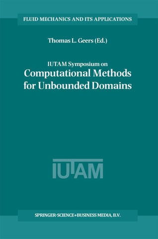 IUTAM Symposium on Computational Methods for Unbounded Domains