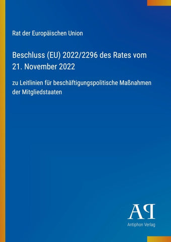 Beschluss (EU) 2022/2296 des Rates vom 21. November 2022