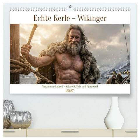 Echte Kerle – Wikinger (hochwertiger Premium Wandkalender 2027 DIN A2 quer), Kunstdruck in Hochglanz