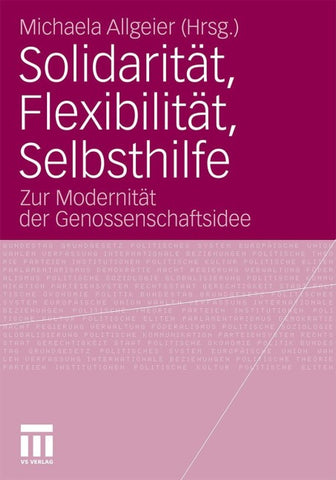 Solidarität, Flexibilität, Selbsthilfe