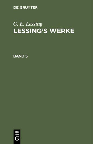 Lessing’s Werke. Band 5