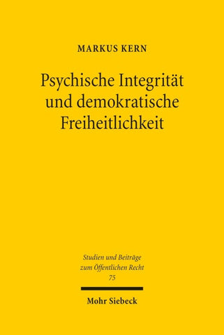 Psychische Integrität und demokratische Freiheitlichkeit