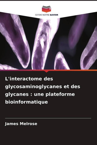 L'interactome des glycosaminoglycanes et des glycanes : une plateforme bioinformatique