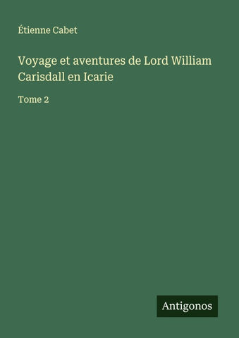 Voyage et aventures de Lord William Carisdall en Icarie