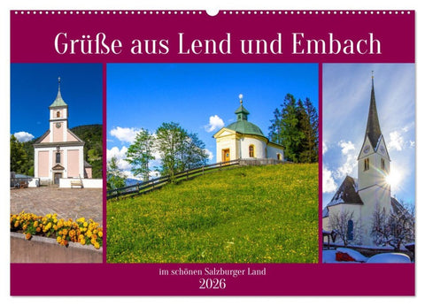 Grüße aus Lend und Embach (Wandkalender 2026 DIN A2 quer), CALVENDO Monatskalender