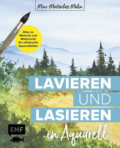 Mini-Masterclass Malen – Lavieren und Lasieren in Aquarell
