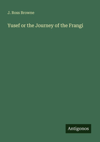 Yusef or the Journey of the Frangi