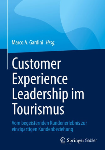 Customer Experience Leadership im Tourismus