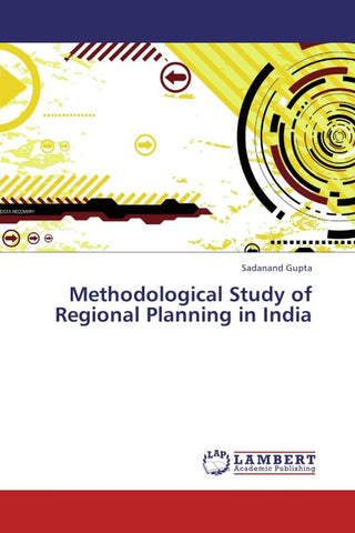 Methodological Study of Regional Planning in India