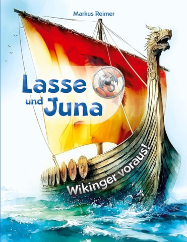 Lasse und Juna - Wikinger voraus!