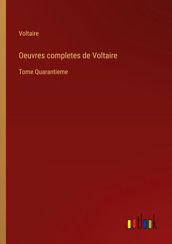 Oeuvres completes de Voltaire