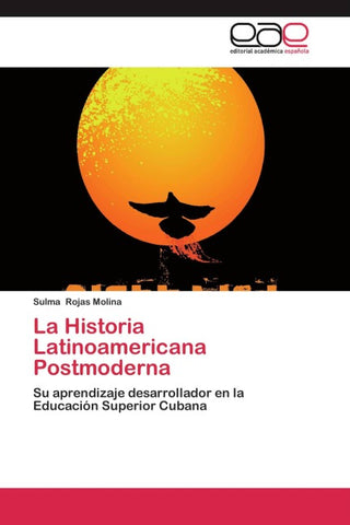 La Historia Latinoamericana Postmoderna