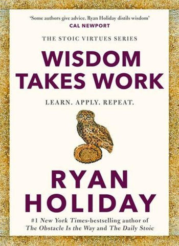 Wisdom Takes Work