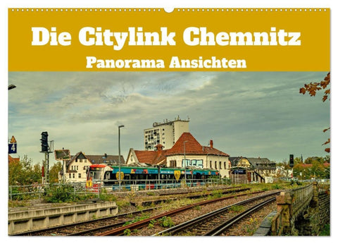 Die Citylink Chemnitz Panorama Ansichten (Wandkalender 2027 DIN A2 quer), CALVENDO Monatskalender