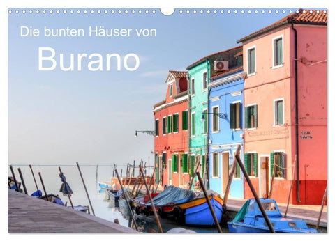Die bunten Häuser von Burano (Wandkalender 2027 DIN A3 quer), CALVENDO Monatskalender