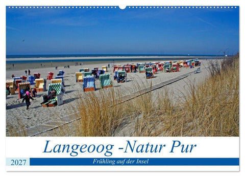 Langeoog - Natur Pur (Wandkalender 2027 DIN A2 quer), CALVENDO Monatskalender