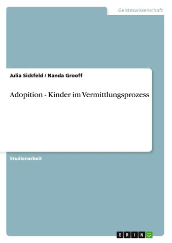 Adopition - Kinder im Vermittlungsprozess