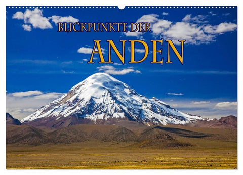 Blickpunkte der Anden (Wandkalender 2026 DIN A2 quer), CALVENDO Monatskalender