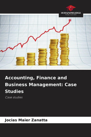Accounting, Finance and Business Management: Case Studies